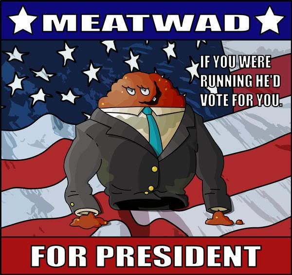 Meatwad for President !!! Pictures, Images and Photos