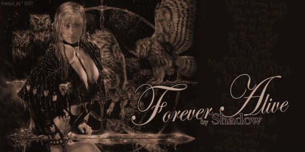 Forever Alive - By Shadow      (Banner by Always_jbj)