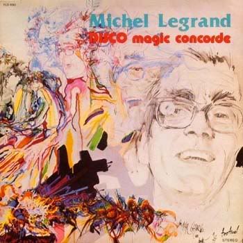 Michel Legrand - Disco Magic Concorde (1978, Disques Festival)