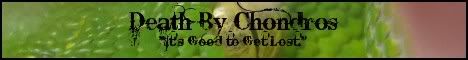 Click Here to Visit the Death By Chondros Forum!